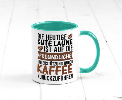 Unterstützung durch Kaffee | Kaffeliebhaber gute Laune Geschenk Humor