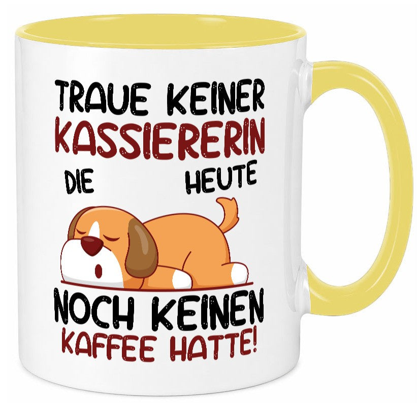 Traue keiner Kassiererin Geschenkidee Humor Tasse