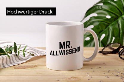Mr. Allwissend | Lehrer besserwisser Humor Geschenkidee Tasse