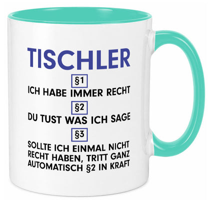 Ich habe immer Recht Tischler | Handwerk Beruf Tischlerei v2 lustiger Spruch