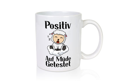 Positiv auf müde getestet | Schlaf Schaf Schlafen Geschenkidee Humor Tasse