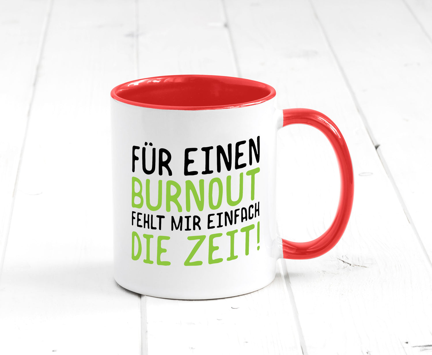 Für Burnout fehlt die Zeit | Stress Arbeit Kollegen Geschenkidee Büro Humor