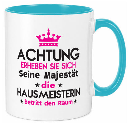 Seine Majestät Hausmeisterin | Hauswart Humor Geschenkidee Tasse