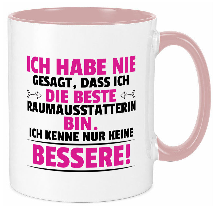 Die Beste Raumausstatterin | Wohn Ausstatterin lustig Humor Geschenkidee Tasse