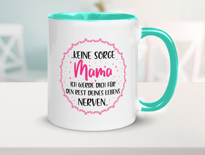 Ich nerve meine Mama für immer | Muttertag Geschenkidee Familie Humor Tasse