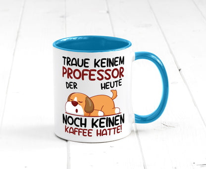 Traue keinem Professor | Uni Universität Geschenkidee Humor Tasse