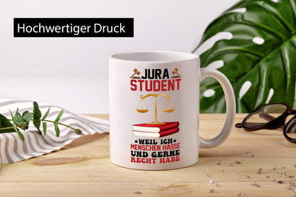 Jura Student | Hasst Menschen Jurist Geschenkidee Humor Tasse