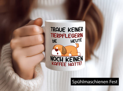 Traue keiner Tierpflegerin | Pflegeberuf Tierheim Geschenkidee Arbeit Kollegen