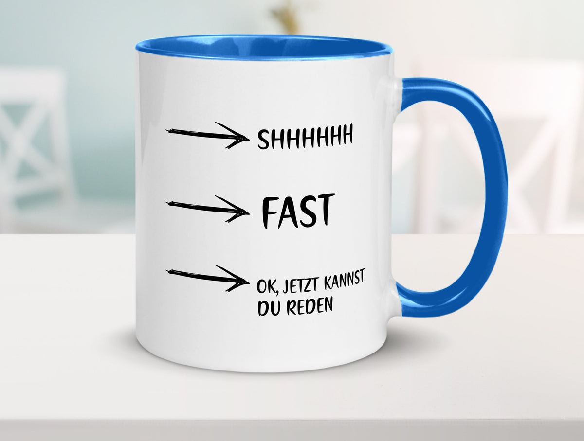Jetzt kannst du reden | Morgenmuffel Kaffeetrinker Humor Geschenkidee Tasse