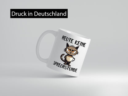 Heute keine Sprechstunde | Katze mit Tasse lustig Tierliebhaber Humor Geschenk