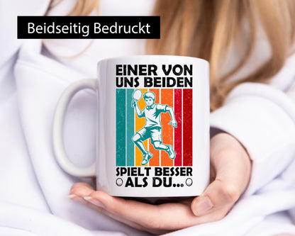Von uns beiden spielt besser als du | Tischtennis Tennis Humor Geschenkidee