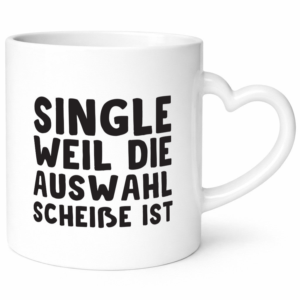 Single Tasse | lustiger Spruch überzeugter Humor Geschenkidee