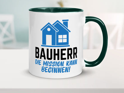 Bauherr | Die mission kann beginnen Bauherren lustiger Spruch Geschenk Humor