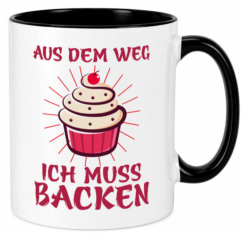 Aus dem weg ich muss Backen | Kuchen Humor Geschenkidee Tasse