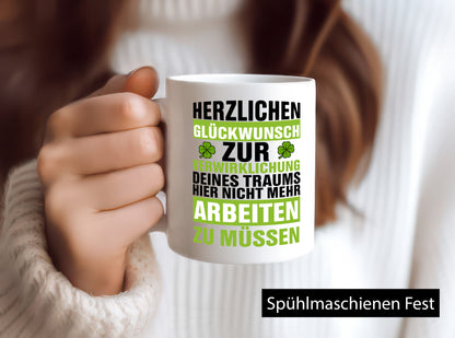 Verwirklichung deiner Träume | Stellenwechel Kollege Humor Arbeit Kollegen Büro