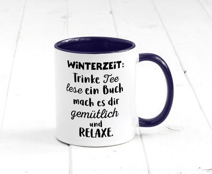 Winterzeit Trinke Tee und mach es dir Gemütlich Geschenkidee Humor Tasse