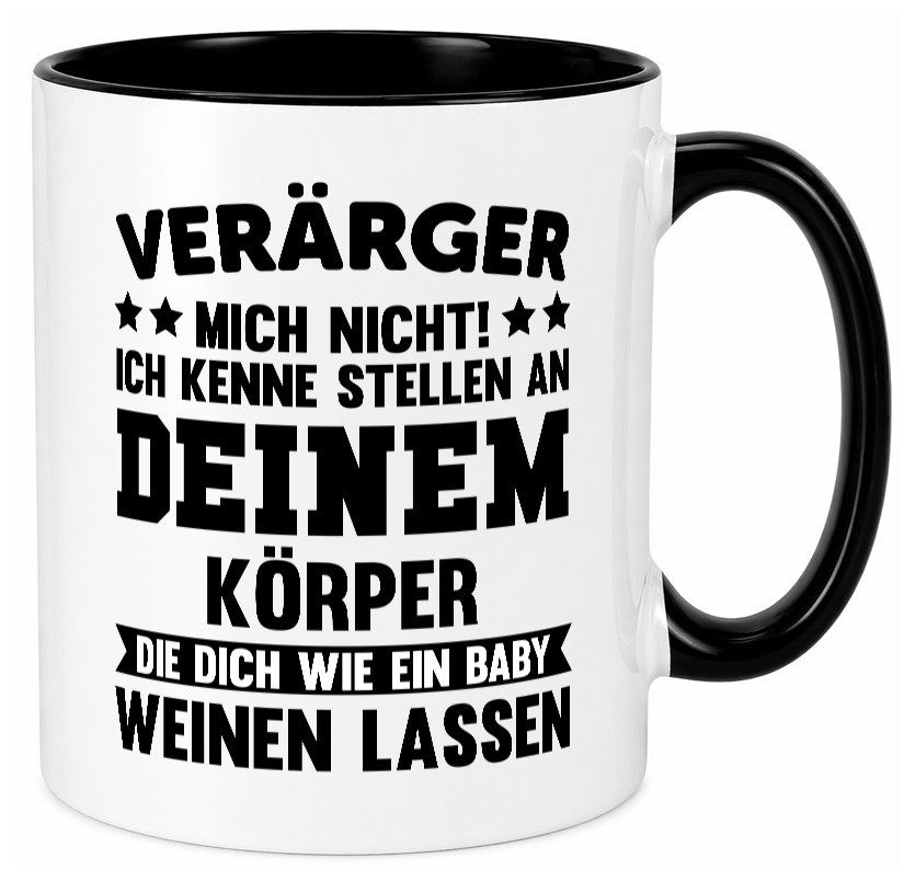 Ärger mich nicht ich kenne stellen da tut es weh. | Rache Geschenk Humor