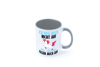 Ich reg mich nicht auf lustiger Spruch Geschenk Humor Geschenkidee Tasse