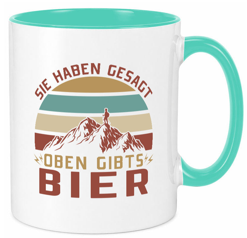 Oben gibtÂ´s Bier | Mensch Berge Geschenkidee Humor Tasse