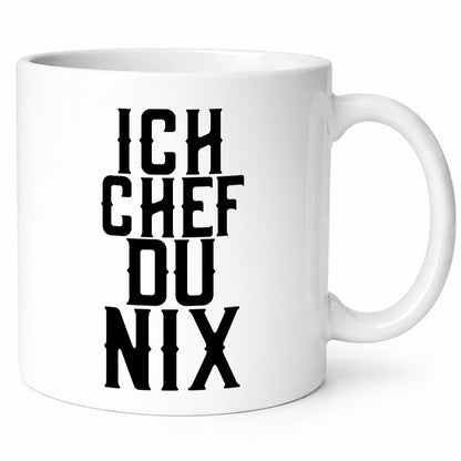 Ich Chef du nix | Arbeit Kollegen lustiger Spruch Humor Büro Geschenkidee Tasse