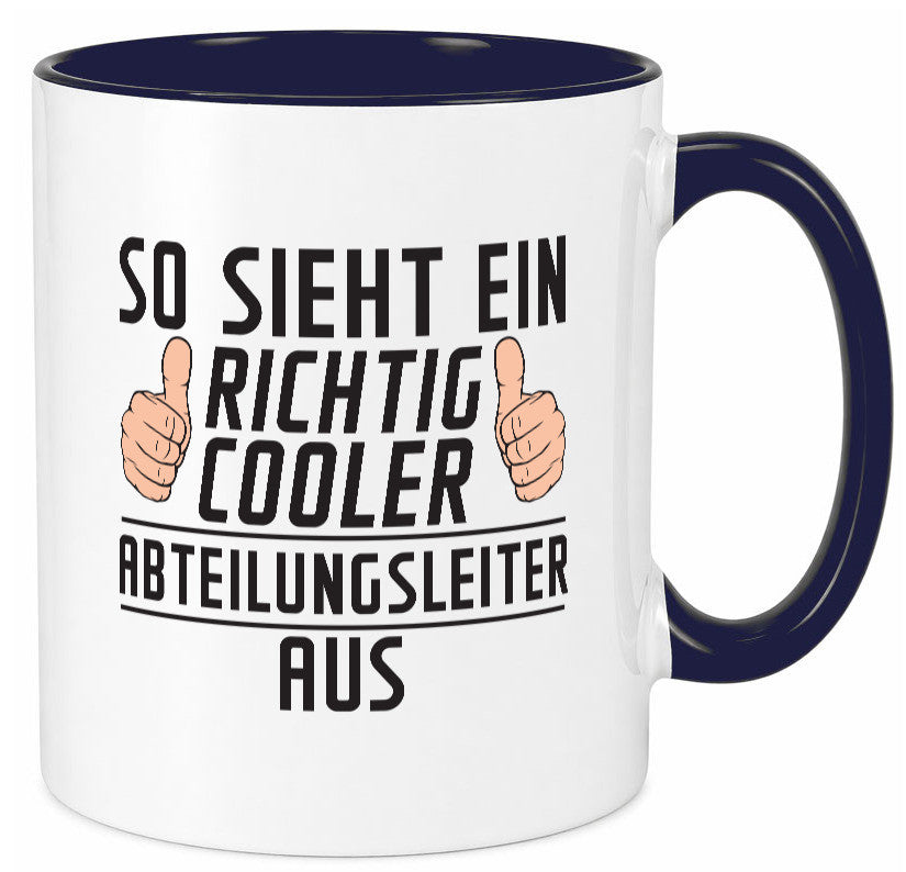 Richtig Cooler Abteilungsleiter| Führungskraft lustiger Spruch Geschenk Humor