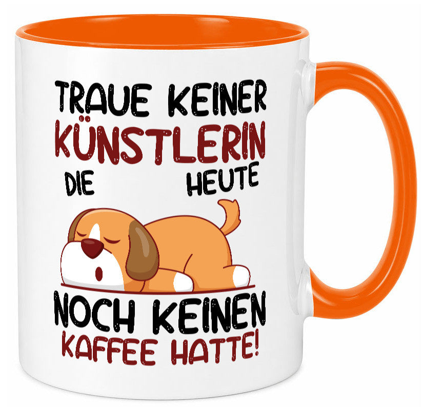 Traue keiner Künstlerin| Spruch lustig | Kunst lustiger Geschenk Humor