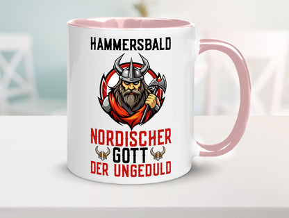 Hammersbald Nordischer Gott der ungeduld Humor Geschenkidee Tasse