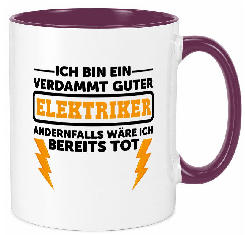 Verdammt guter Elektriker | Beruf Tasse Arbeitswelt lustig Arbeit Kollegen Büro