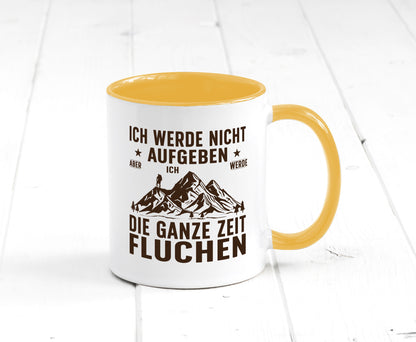 Nicht aufgeben, fluchen | Berge Wanderer v2 Humor Geschenkidee Tasse