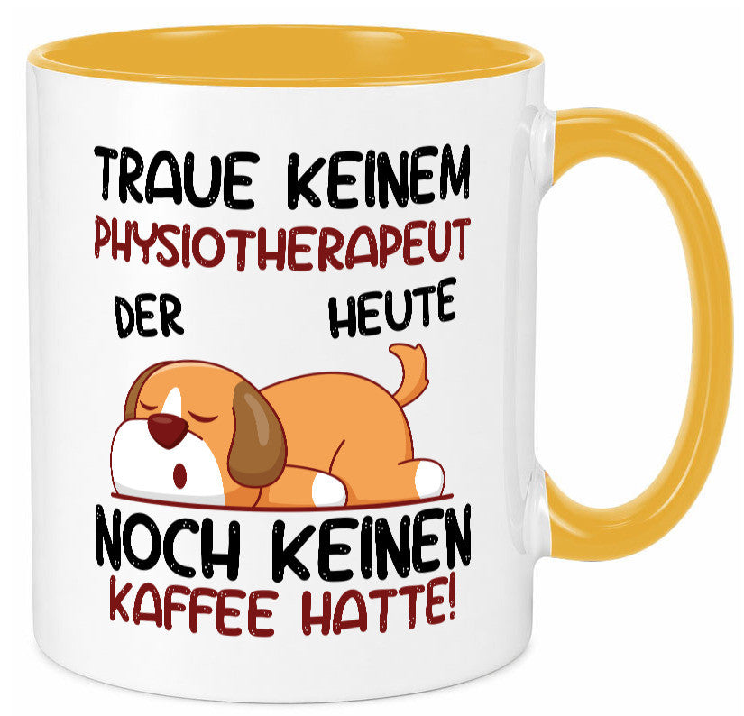 Traue keinem Physiotherapeut lustiger Spruch Geschenk Humor Geschenkidee Tasse