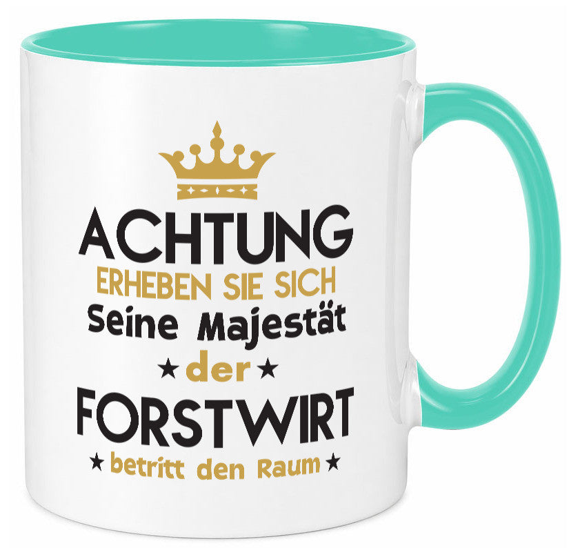 Seine Majestät Forstwirt | Waldarbeiter Humor Arbeit Kollegen Büro Geschenkidee Tasse