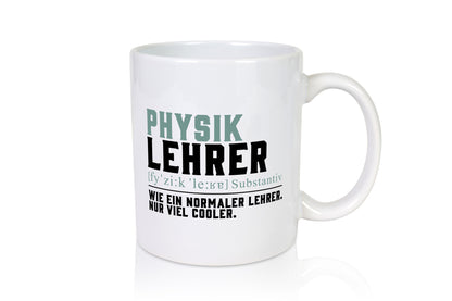 Physiklehrer | Lehrer Unterricht Lieblingslehrer lustig Humor Geschenkidee