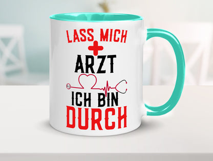 Arzt | Lass mich durch Herz Doktor Krankenhaus Puls Humor Geschenkidee Tasse