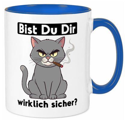 Bist du dir wirklich sicher? | Böse Katze Geschenk Tierliebhaber Humor lustiger Tasse