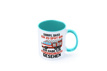 Ich hab ein feuerwehrauto gesehen | lustig Humor Geschenkidee Geschenk Tasse