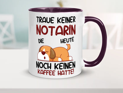 Traue keiner Notarin | Juristin Geschenk Humor Geschenkidee lustiger Spruch