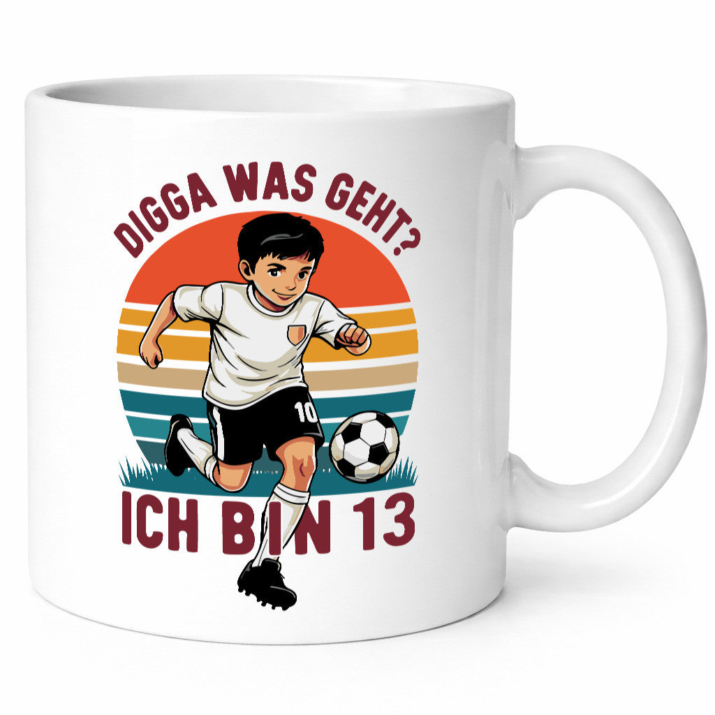 13. Geburtstag | Jahre Digga, was geht ab? Fußball Humor Geschenkidee Tasse