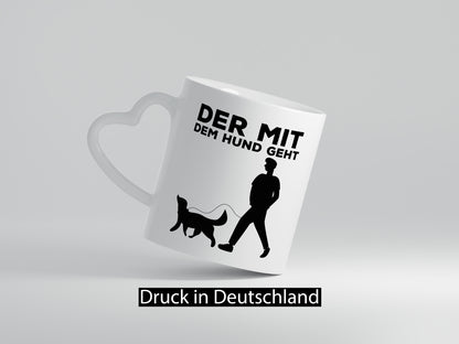 Der mit dem Hund | Hundebesitzer Tasse Spaziergang Geschenk Tierliebhaber Humor