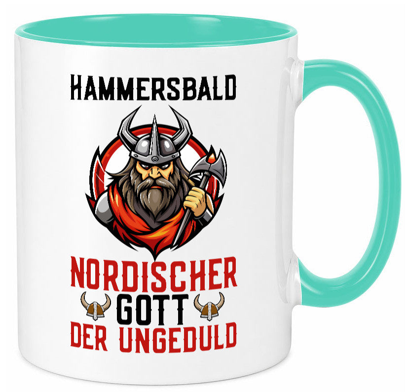 Hammersbald Nordischer Gott der ungeduld Humor Geschenkidee Tasse