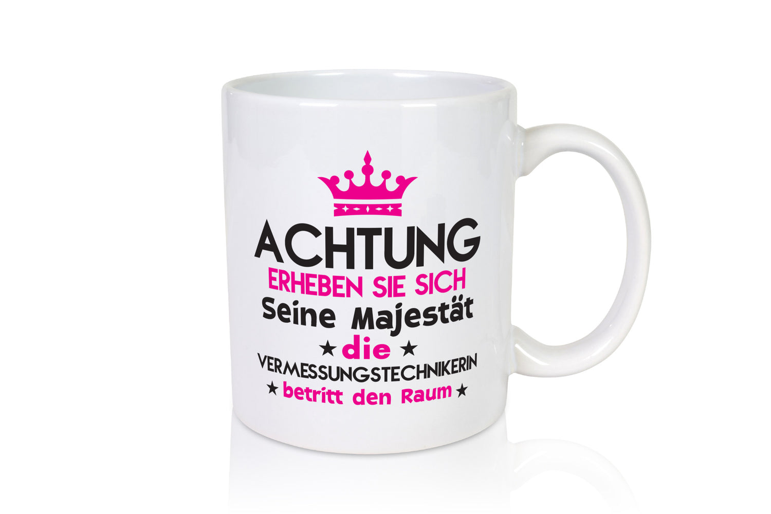 Seine Majestät Vermessungstechnikerin | Techniker lustiger Spruch Geschenk