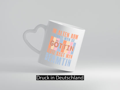 Heute sagt man: Beamtin | Verbeamtung Dienst Humor Geschenkidee Tasse
