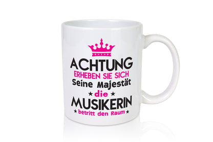 Seine Majestät Musikerin | Musik Musikantin Humor Geschenkidee Tasse