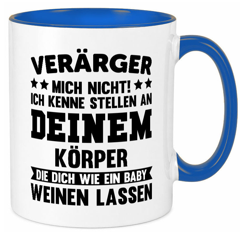 Ärger mich nicht ich kenne stellen da tut es weh. | Rache Geschenk Humor