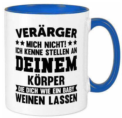 Ärger mich nicht ich kenne stellen da tut es weh. | Rache Geschenk Humor