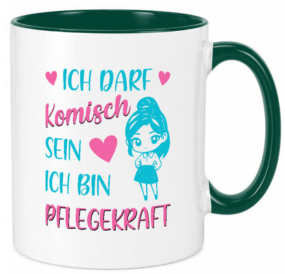 Ich darf komisch sein | Pflegekraft Geschenkidee Humor Tasse