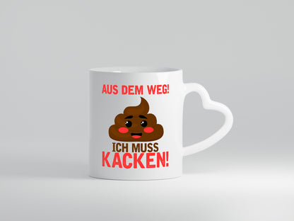 Aus dem weg ich muss kacken | Toiletten Spruch Pupsen Geschenkidee Humor Tasse