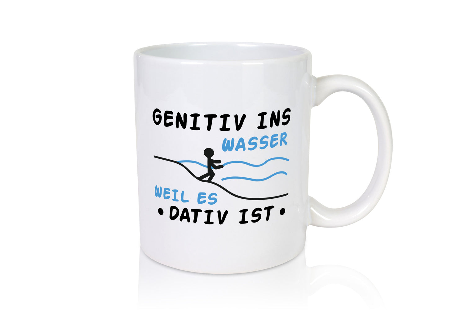 Genitiv ins Wasser, weil es Dativ ist | Mensch Wasser lustiger Spruch Geschenk