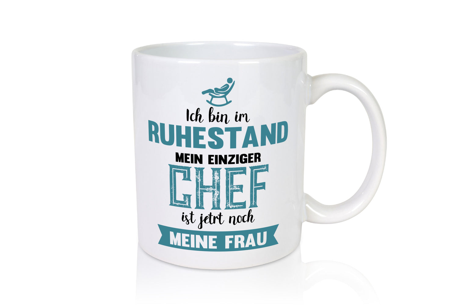 Ich bin im Ruhestand meine Frau ist der Chef | Rentner Humor Jubiläum