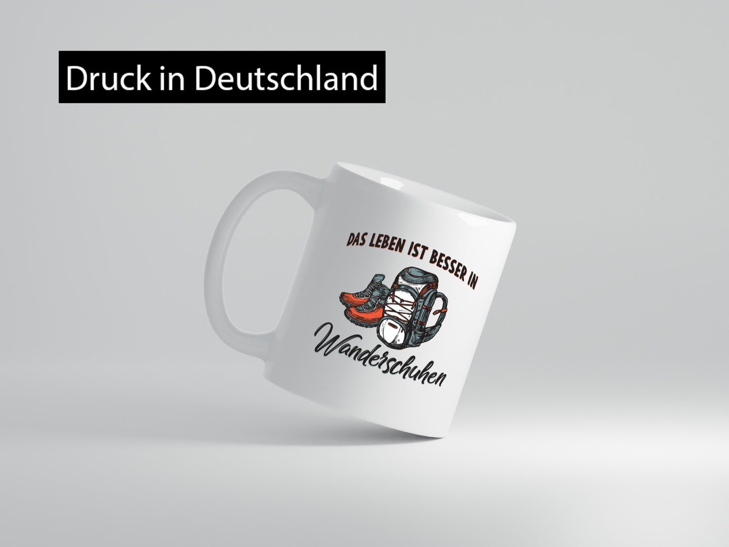 Leben ist besser in Wanderschuhen | Wanderschuhe Rucksack lustig Humor