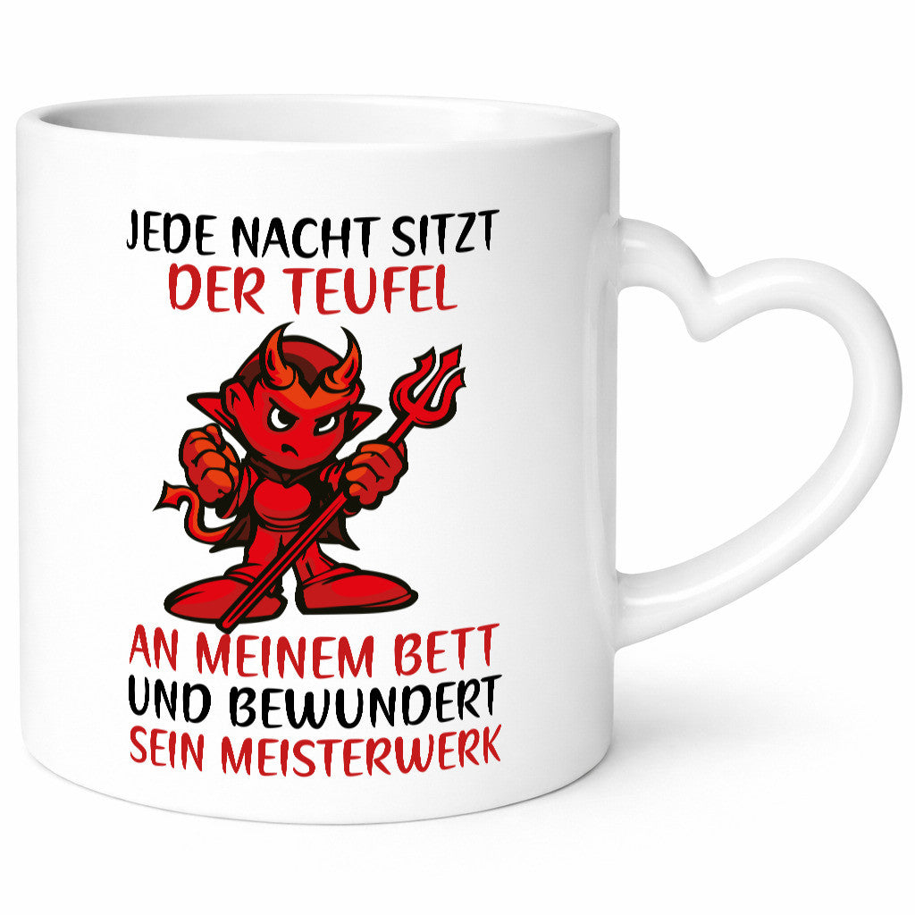 Jede Nacht sitzt der Teufel am Bett | frecher Spruch Humor Geschenk